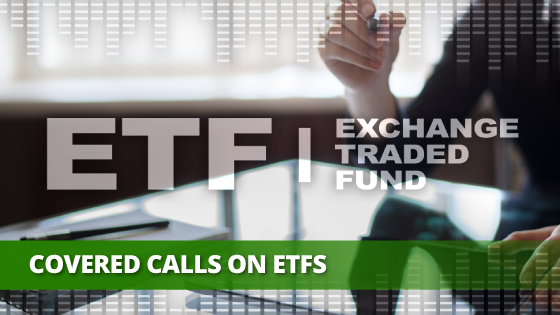 How to Write Covered Calls on ETFs