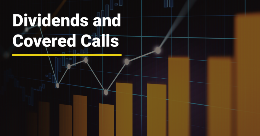 The Impact of Dividends on Covered Calls