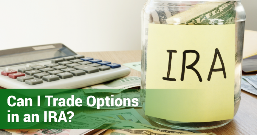 Can I Trade Options in an IRA?